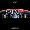 Kaele DJ & Carlos Corder0 - Salimo De Noche (Remix) - Single