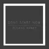 The Lonely Ones - Don't Start Now - Single
